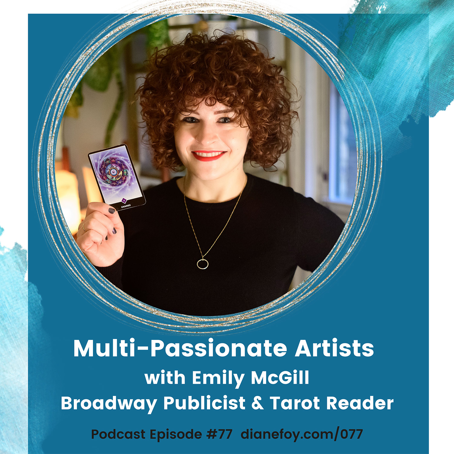 Broadway Publicist & Tarot Reader Emily McGill on Multi-passionate artists podcast