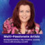 Multipotentiality My Creative Journey on Multi-Passionate Artists Podcast