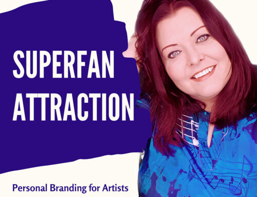 Superfan Attraction: Personal Branding for Artists and Creatives
