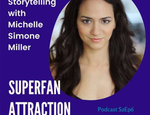 Superfan Attraction: Storytelling, Michelle Simone Miller