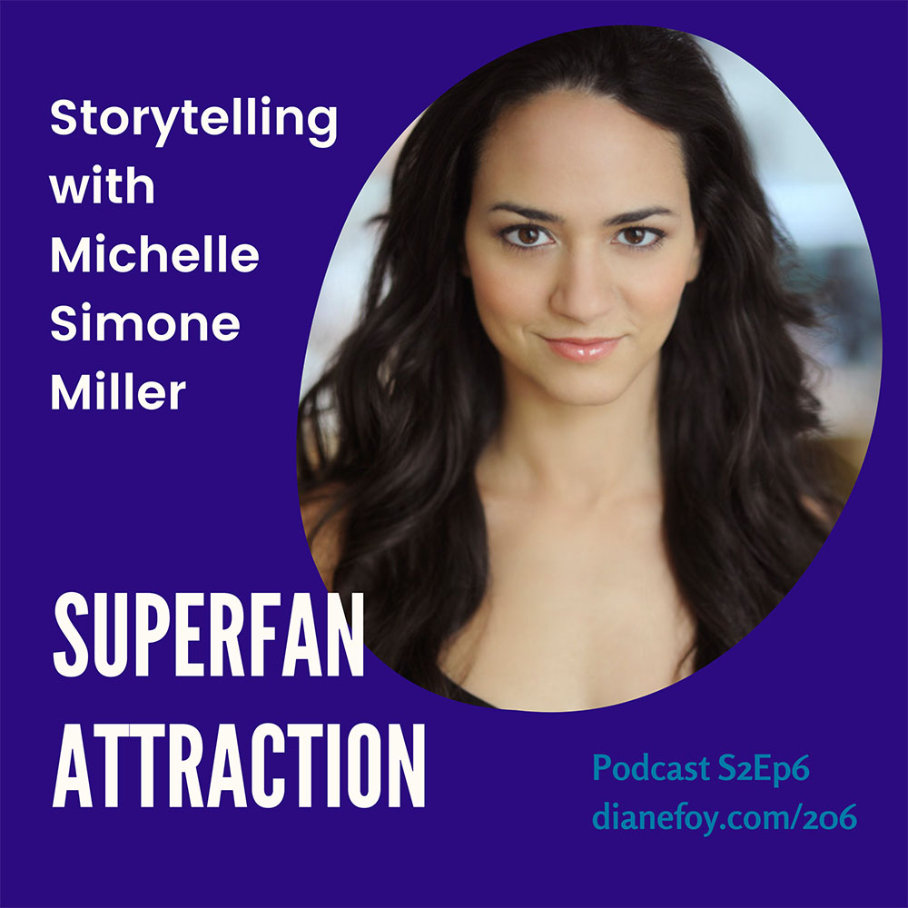 Superfan Attraction Podcast Storytelling with Michelle Simone Miller