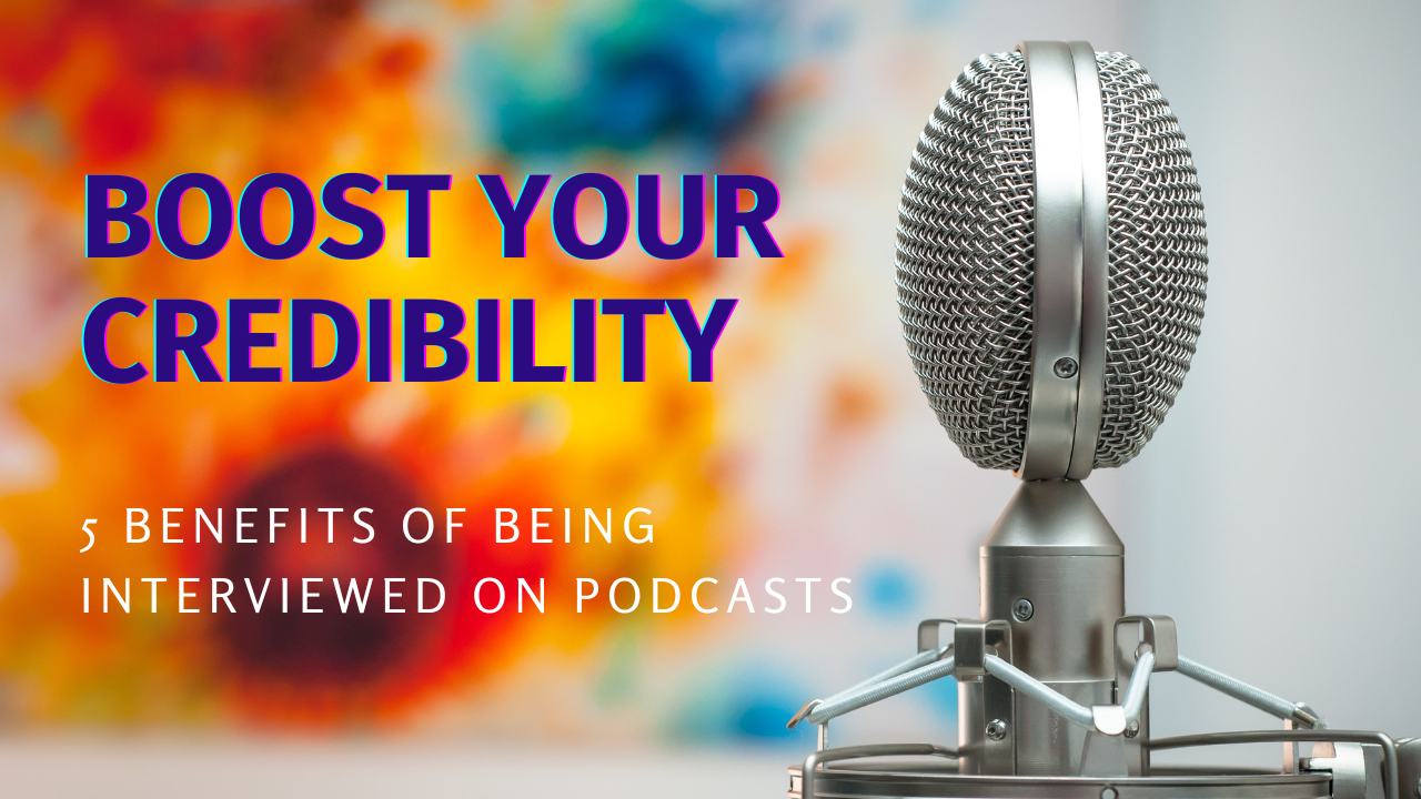 Boost Your Credibility Benefits of Being Interviewed on Podcasts