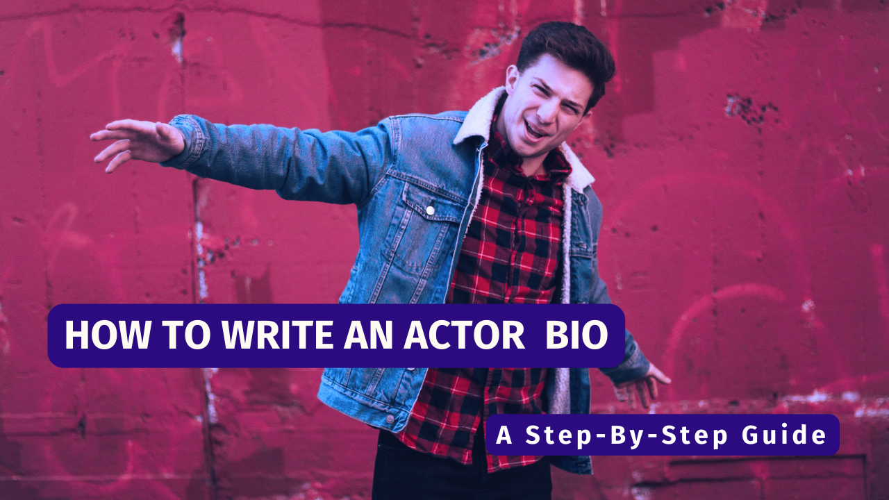How To Write An Actor Bio A Step-By-Step Guide by personal branding and pr coach Diane Foy
