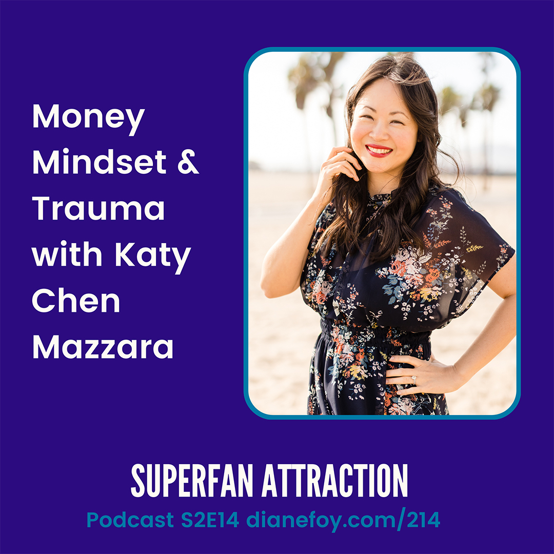 Money Mindset & Trauma with Katy Chen Mazzara