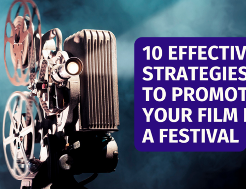 10 Effective Strategies to Promote Your Film in a Festival